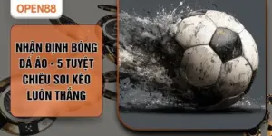 Nhận Định Bóng Đá Áo - 5 Tuyệt Chiêu Soi Kèo Luôn Thắng