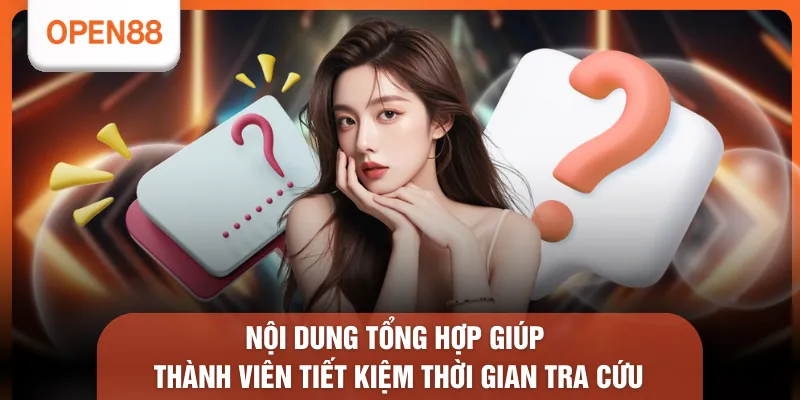 Nội dung tổng hợp giúp thành viên tiết kiệm thời gian tra cứu