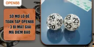 Sổ Mơ Lô Đề Toàn Tập OPEN88 - 3 Bí Mật Giải Mã Điềm Báo